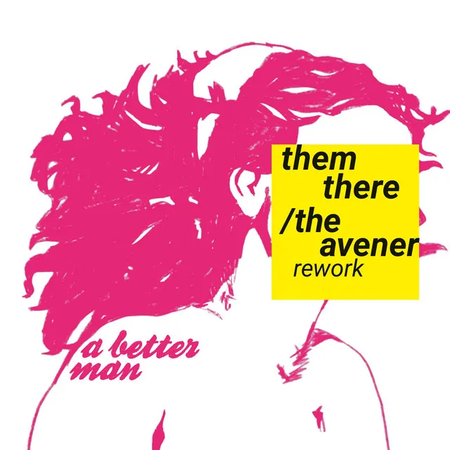 A Better Man (The Avener Rework) - Remix