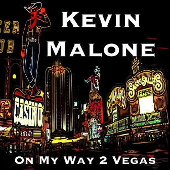 On My Way 2 Vegas by Kevin Malone