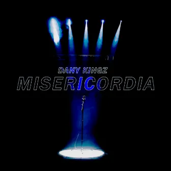 Misericordia by Dany Kingz