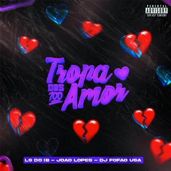 Tropa dos SEM AMOR by DJ JOAO LOPES