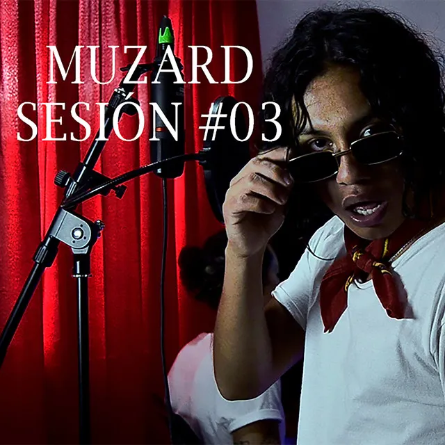 Muzard Sesión #3