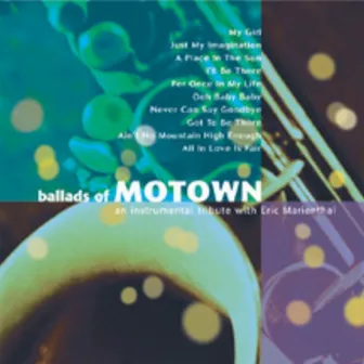 Ballads of Motown by Eric Marienthal