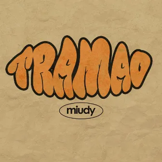 Tramao by Miudy