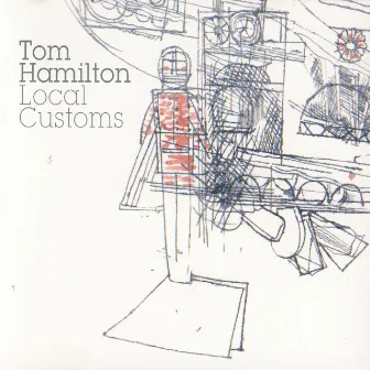 Local Customs by Tom Hamilton