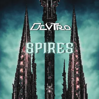 SPIRES by DEV TRO