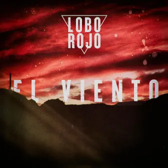 El Viento by Lobo Rojo