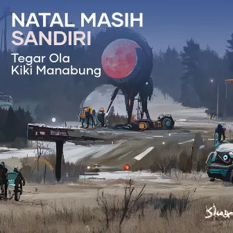 Natal Masih Sandiri by Kiki Manabung