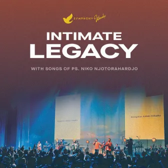 Intimate Legacy by Symphony Worship