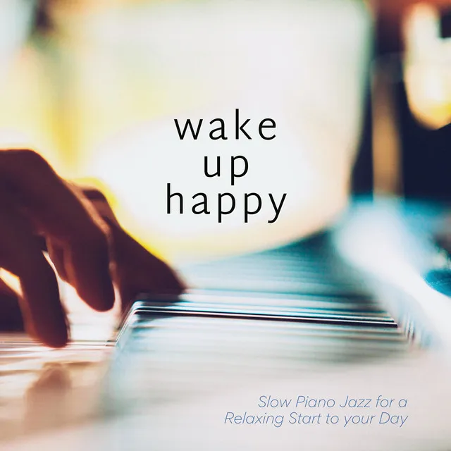 Slow Piano Jazz for a Relaxing Start to Your Day