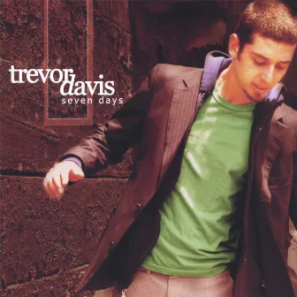 Seven Days by Trevor Davis