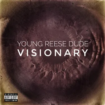 Visionary by Young Reese Dude