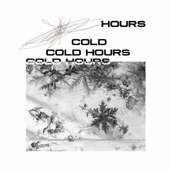 Cold Hours by Umair