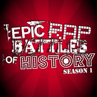 Epic Rap Battles of History Season 1 by Epic Rap Battles of History