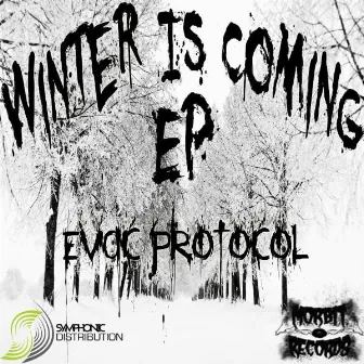 Winter Is Coming EP by Evac Protocol