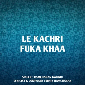 Le Kachri Fuka Khaa by 