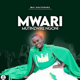 Mwari Mutinzwire Ngoni by Mambo Dhuterere