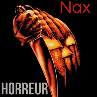 Horreur by Nax