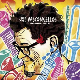 Llamadas, Vol. 3 by Joe Vasconcellos