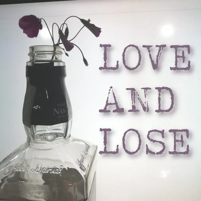 Love and Lose