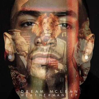 Weatherman by Dream Mclean