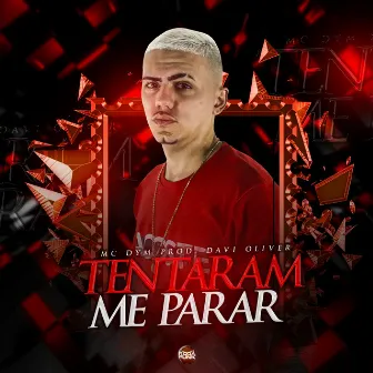 Tentaram Me Parar by MC Dym