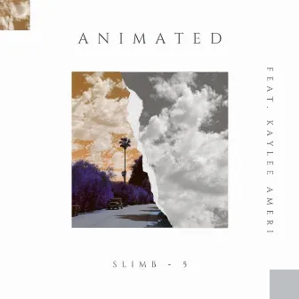 ANIMATED by Slimb