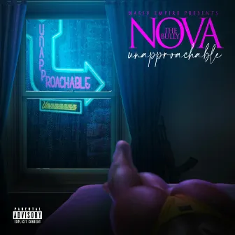 Unapproachable by Nova the Bully