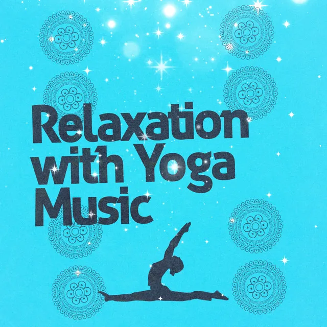 Relaxation with Yoga Music