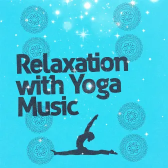 Relaxation with Yoga Music by Unknown Artist