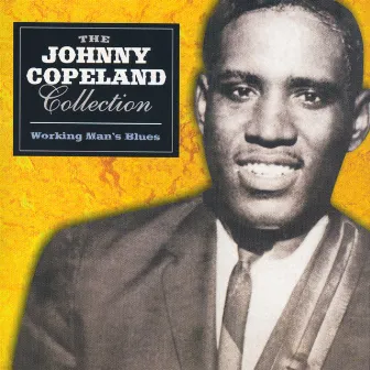 Working Man's Blues by Johnny Copeland