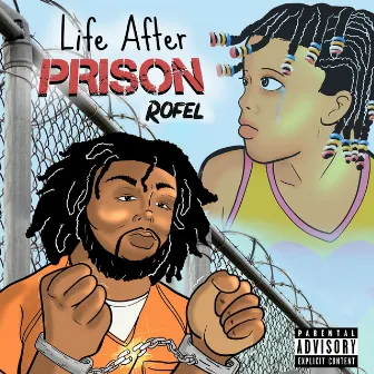 Life After Prison by TheArtist Rofel