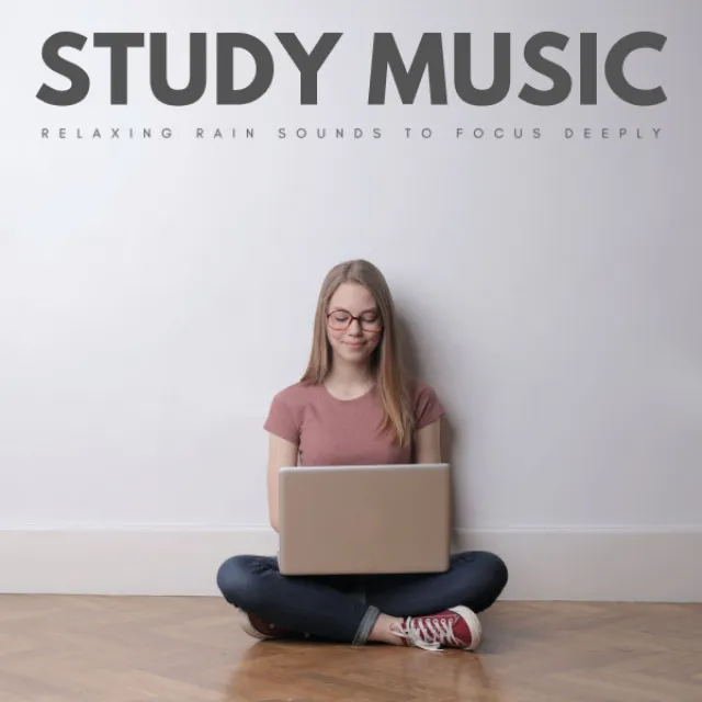 Study Music: Relaxing Rain Sounds To Focus Deeply