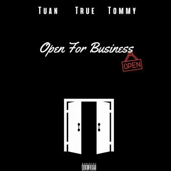 Open For Business by Tuan