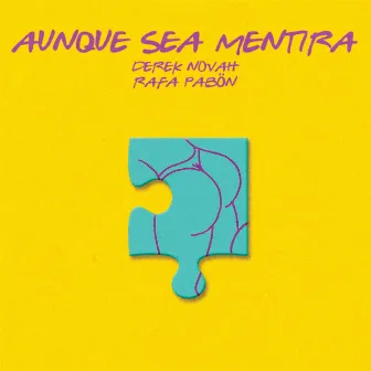 Aunque Sea Mentira by Derek Novah