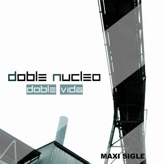 Doble Vida by Doble Nucleo