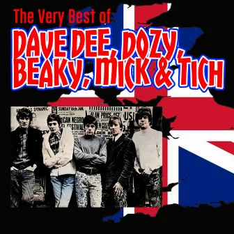 The Very Best Of by Dave Dee, Dozy, Beaky, Mick & Tich