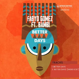 Better Days by FabYo Gomez