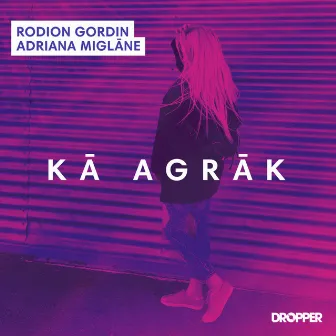 Kā Agrāk (Radio Edit) by Rodion Gordin