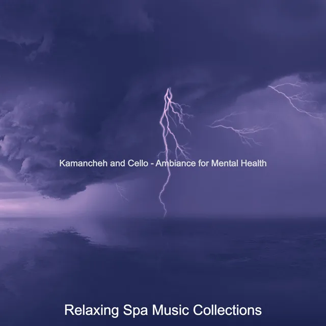 Kamancheh and Cello - Ambiance for Mental Health