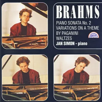 Brahms: Piano Sonata No. 2, Variations on a Theme by Paganini, Waltzes by Jan Simon