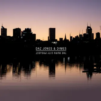 The Burn City Project by Daz Jones