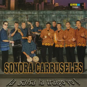 La Salsa la Traigo Yo by Sonora Carruseles