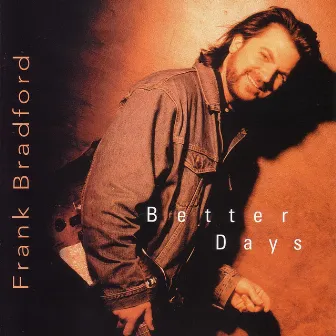 Better Days by Frank Bradford