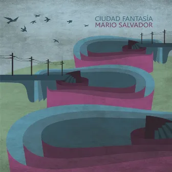 Ciudad Fantasía by Mario Salvador