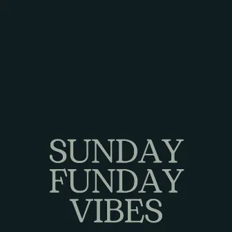 Sunday Funday Vibes by Karma Sherpa