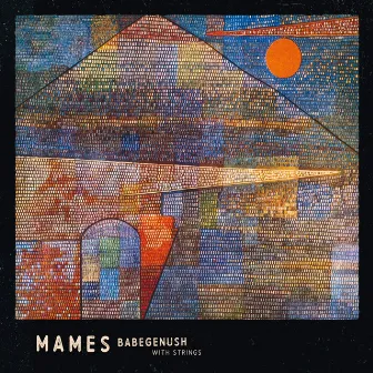 Mames Babegenush With Strings by Mames Babegenush