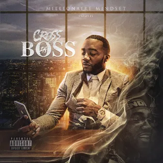 Cross da Boss by D.Cross