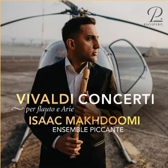 Vivaldi: Concerti per Flauto e Arie by Isaac Makhdoomi