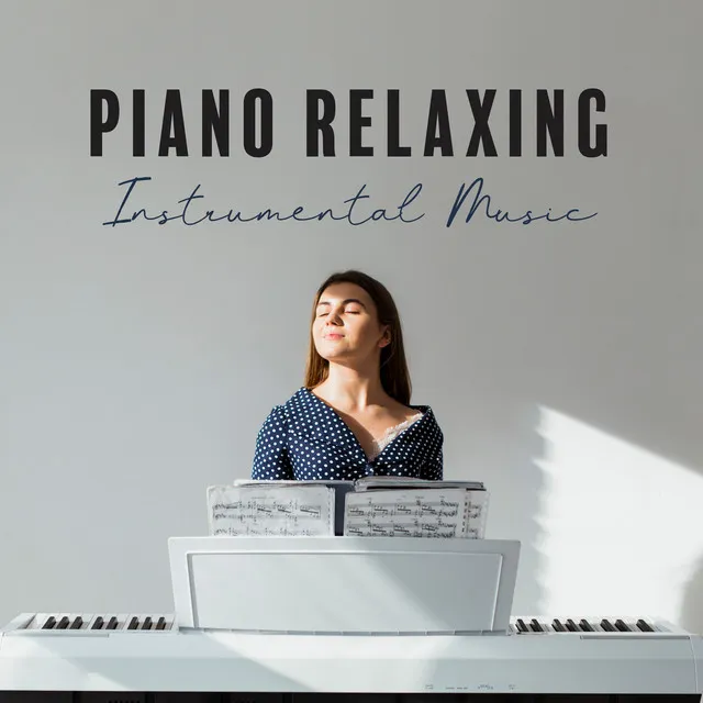 Piano Relaxing Instrumental Music