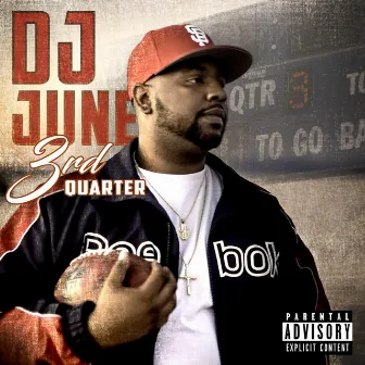 3rd Quarter by DJ June